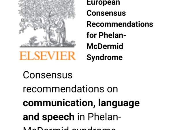 European Consensus Recommendations on Communication, Language and Speech in Phelan-McDermid Syndrome