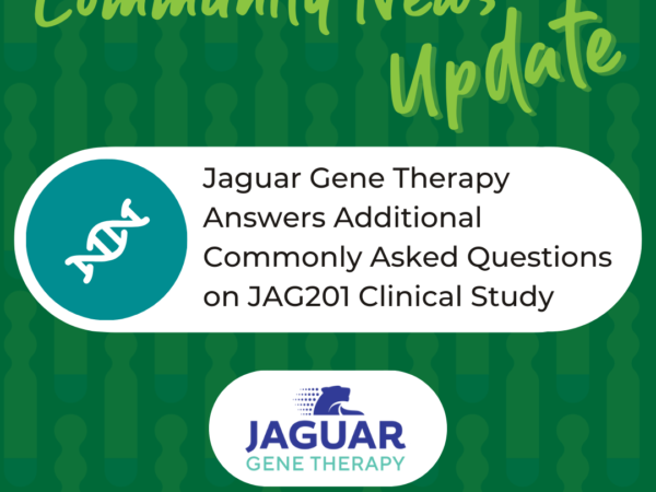 Jaguar Gene Therapy Shares New Community Letter and FAQ with Latest Jag201 Clinical Study Details on ClinicalTrials.gov