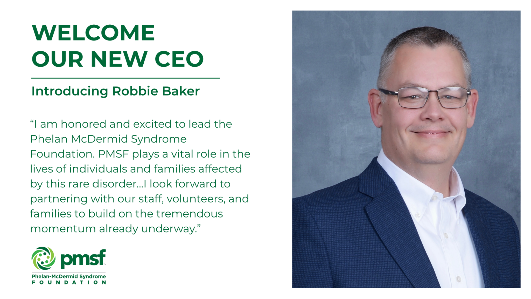 Robbie Baker, Chief Executive Officer at Phelan-McDermid Syndrome Foundation