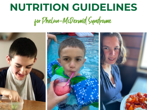 Why Nutrition Matters in Phelan-McDermid Syndrome